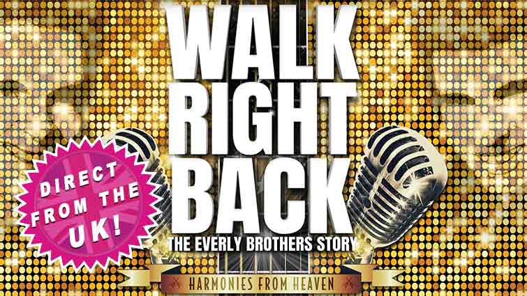 Walk Right Back: The Everly Brothers Story