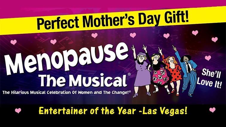 Menopause The Musical® - COME JOIN OUR SISTERHOOD!