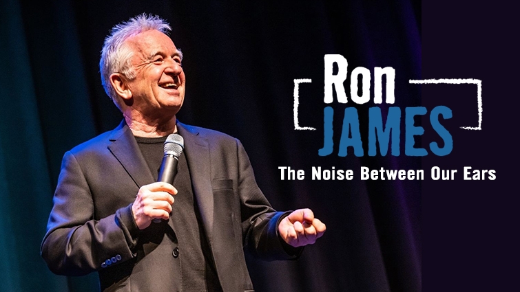 RON JAMES: The Noise Between Our Ears