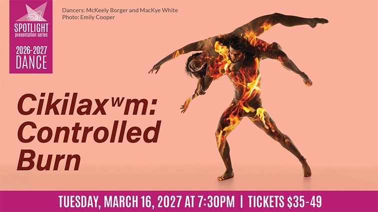 Ballet Kelowna: Cikilaxwm Controlled Burn