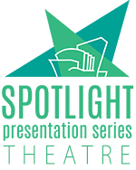 SPOTLIGHT Theatre Series