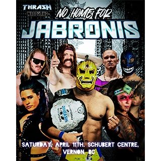 26 04 11 No Home For Jabronis 320