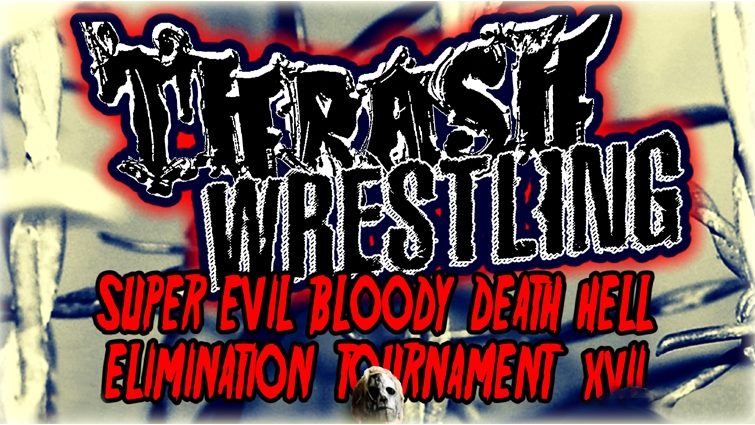 Super Evil Bloody Death Hell Elimination Tournament 17