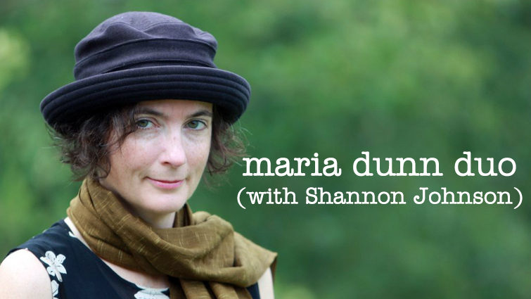 Maria Dunn Duo (with Shannon Johnson)