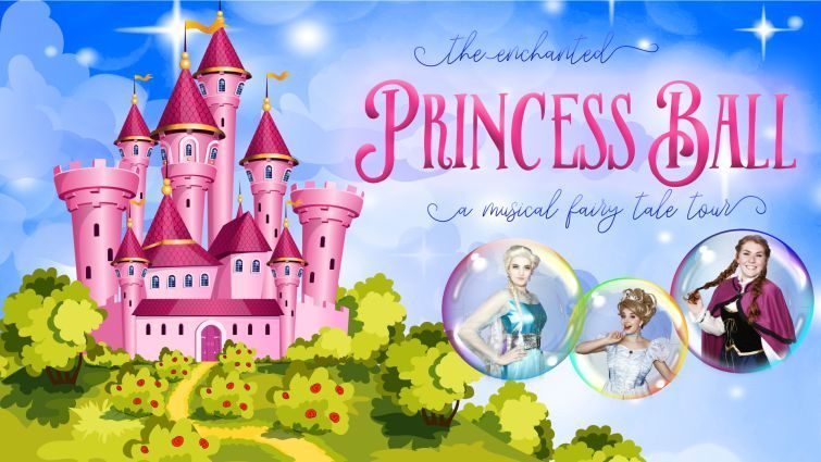 The Enchanted Princess Ball