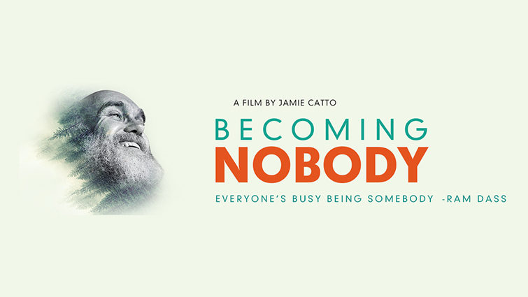 Becoming Nobody Film - Ram Dass
