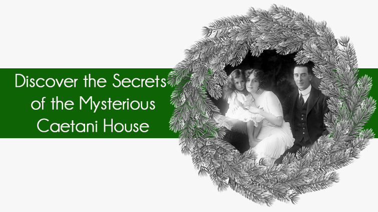 Tours of the Mysterious Caetani House
