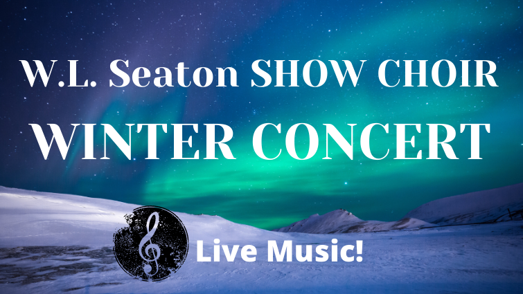 W.L. Seaton Show Choir Winter Concert