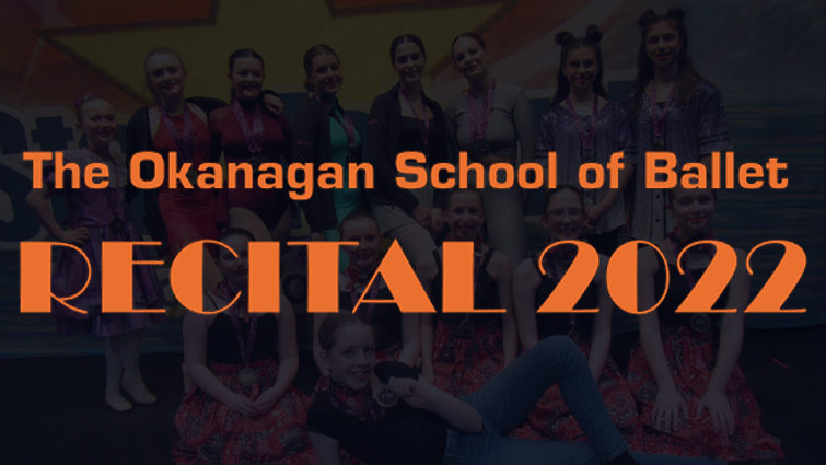 The Okanagan School of Ballet: Recital 2022