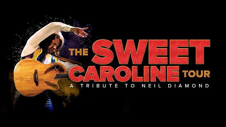 The Sweet Caroline Tour: A Tribute to Neil Diamond