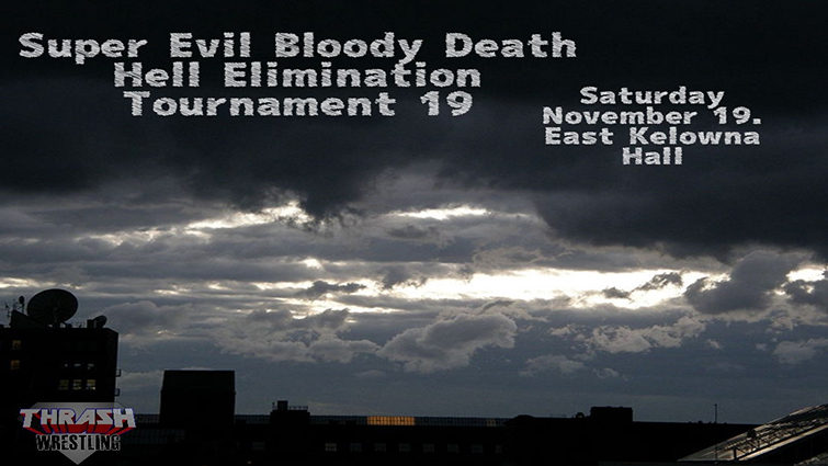 Super Evil Bloody Death Hell Elimination Tournament 19