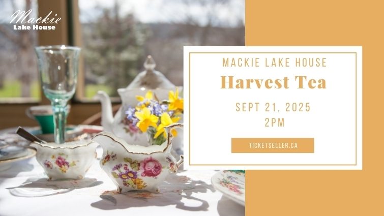 Harvest Tea at Mackie Lake House