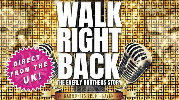 Walk Right Back: The Everly Brothers Story
