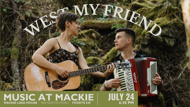 Music at Mackie - West My Friend