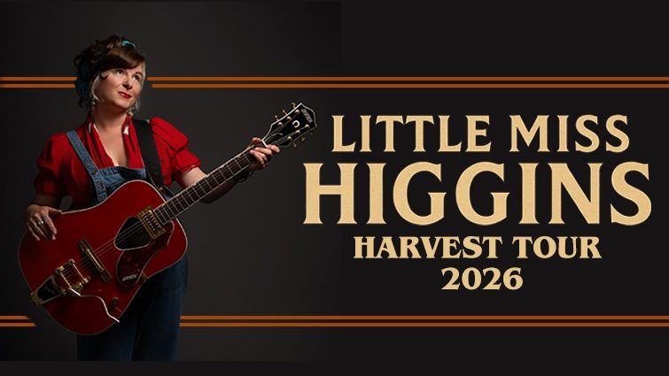 Little Miss Higgins 2026 Harvest Tour