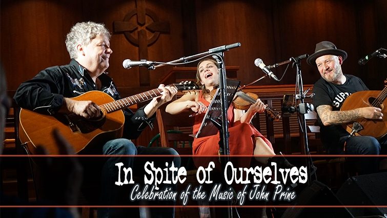 In Spite of Ourselves: A Celebration of the Music of John Prine