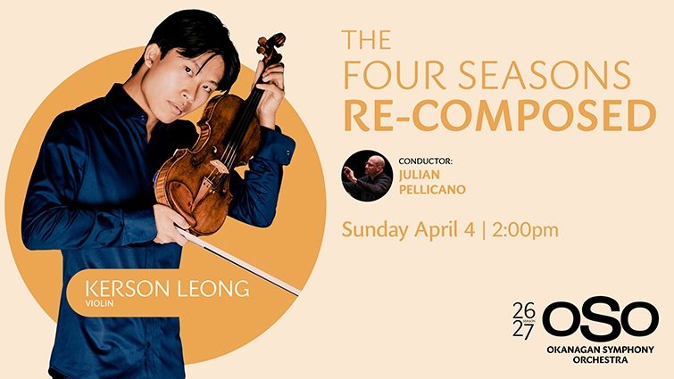 Okanagan Symphony Orchestra (OSO) The Four Season Re-Composed
