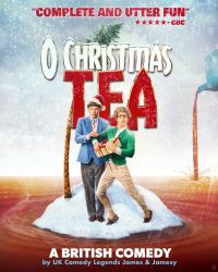 O Christmas Tea: A British Comedy
