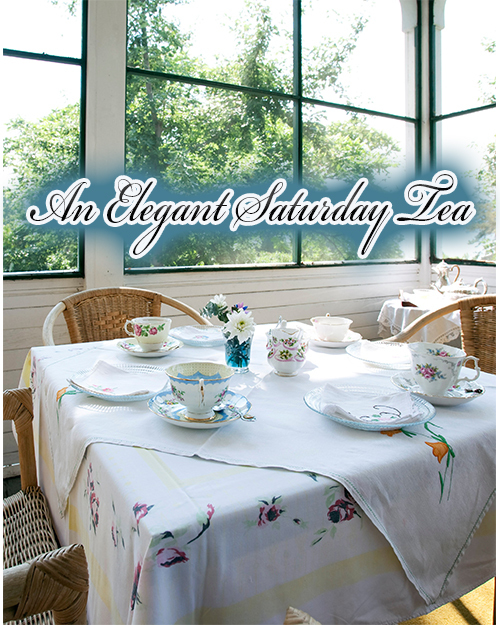 An Elegant Saturday Tea
