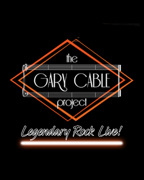 Legendary Rock Live! featuring The Gary Cable Project