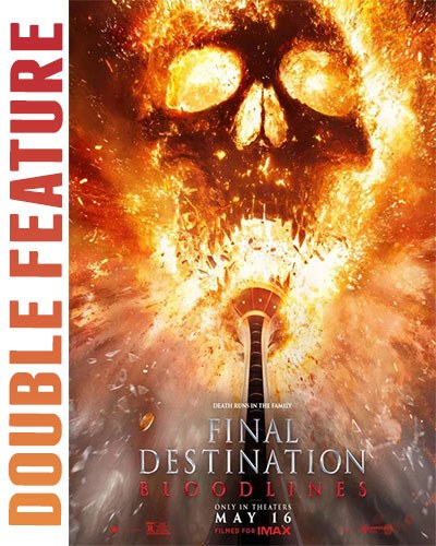Final Destination Bloodlines + Sinners
