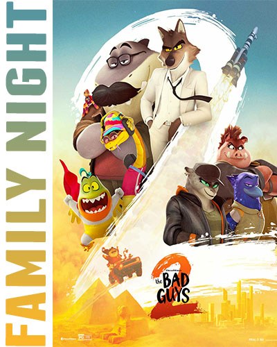 Family Night: The Bad Guys 2 + Jurassic World: Rebirth