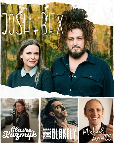 Josh + Bex (featuring Cole Blakely, Claire Kuzmyk, and Michael Averill)