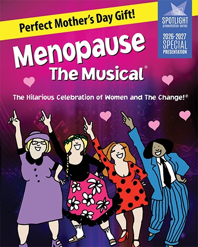 Menopause The Musical® - COME JOIN OUR SISTERHOOD!