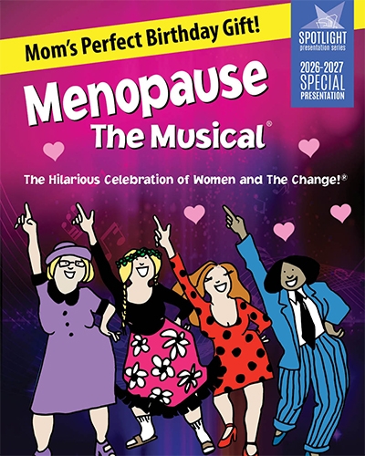 Menopause The Musical® - COME JOIN OUR SISTERHOOD!